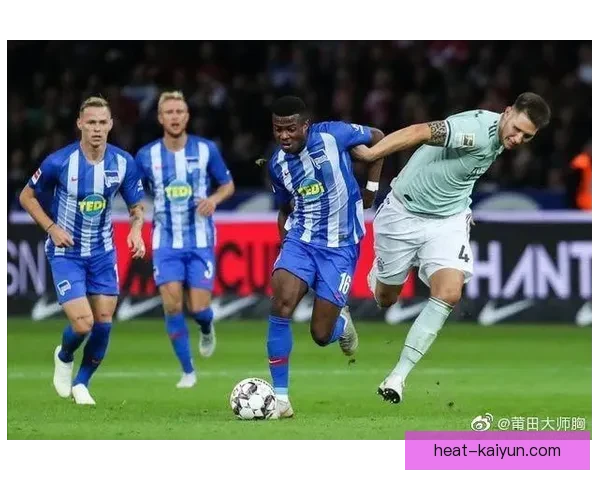 赫塔锋线表现稳健，近期状态逐渐回暖引发关注